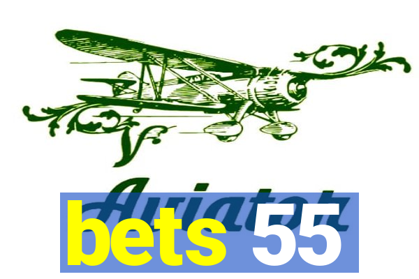 bets 55